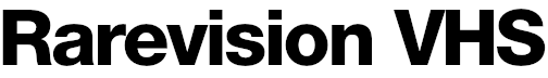 Rarevision VHS